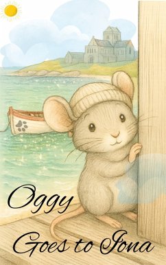 Oggy goes to Iona (A Hush of Tales by Candlelight - Main Series, #5) (eBook, ePUB) - Paulafearnley Oggy goes to Iona (A Hush of Tales by Candlelight - Main Series, #5) (eBook, ePUB) - Paulafearnley