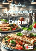 Wendys Lieblingsrezepte - Crêpes (eBook, ePUB) Wendys Lieblingsrezepte - Crêpes (eBook, ePUB)