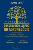 Construindo legado no agronegócio (eBook, ePUB)
