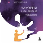 Nakormi svoih demonov. Praktika dlya razresheniya vnutrennih konfliktov (MP3-Download) Nakormi svoih demonov. Praktika dlya razresheniya vnutrennih konfliktov (MP3-Download)