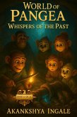 World of Pangea: Whispers of the Past (eBook, ePUB) World of Pangea: Whispers of the Past (eBook, ePUB)