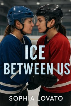 Ice Between Us (eBook, ePUB) - Lovato, Sophia