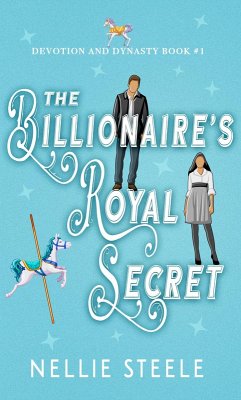 The Billionaire's Royal Secret (Devotion and Dynasty, #1) (eBook, ePUB) Cover The Billionaire's Royal Secret (Devotion and Dynasty, #1) (eBook, ePUB)