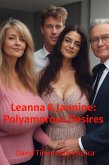Leanna & Jannine: Polyamorous Desires (eBook, ePUB) Leanna & Jannine: Polyamorous Desires (eBook, ePUB)