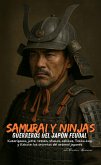 SAMURAI Y NINJAS: GUERREROS DEL JAPÓN FEUDAL (eBook, ePUB) SAMURAI Y NINJAS: GUERREROS DEL JAPÓN FEUDAL (eBook, ePUB)