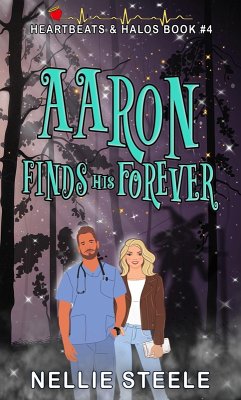 Aaron Finds His Forever (Heartbeats and Halos, #4) (eBook, ePUB) Cover Aaron Finds His Forever (Heartbeats and Halos, #4) (eBook, ePUB)