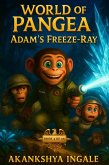 Adam's Freeze-Ray (World of Pangea, #3) (eBook, ePUB)