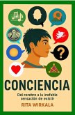 Conciencia. Del cerebro a la inefable sensacion de existir (eBook, ePUB) Conciencia. Del cerebro a la inefable sensacion de existir (eBook, ePUB)
