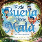 Pixie Buena Pixie Mala (eBook, ePUB)