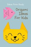 Origami for Kids (eBook, ePUB) Origami for Kids (eBook, ePUB)
