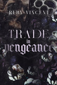 Trade In Vengeance (Dutch) (eBook, ePUB) - Vincent, Ruby Trade In Vengeance (Dutch) (eBook, ePUB) - Vincent, Ruby