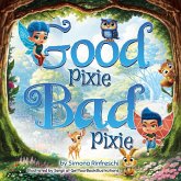 Good Pixie Bad Pixie (eBook, ePUB) Good Pixie Bad Pixie (eBook, ePUB)