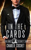 In the Cards (Four Kings Security Universe Novellas, #4.5) (eBook, ePUB)