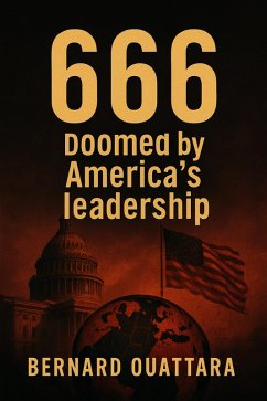 Cover 666: Doomed by America's Leadership (1st Edition, #1) (eBook, ePUB)