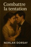 Combattre la tentation (eBook, ePUB)