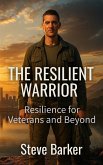 The Resilient Warrior (eBook, ePUB) The Resilient Warrior (eBook, ePUB)