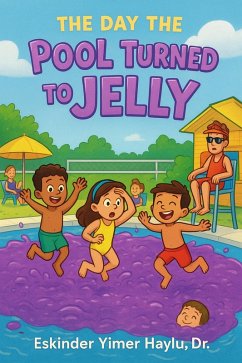 Cover The Day the Pool Turned to Jelly (eBook, ePUB)