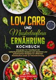 Low Carb und Muskelaufbau Ernährung Kochbuch