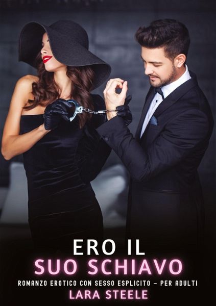 Ero il Suo Schiavo Ero il Suo Schiavo