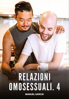 Relazioni Omosessuali. 4 - García, Manuel