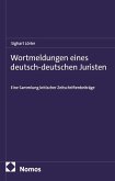 Wortmeldungen eines deutsch-deutschen Juristen Wortmeldungen eines deutsch-deutschen Juristen