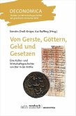 Von Gerste, Göttern, Geld und Gesetzen Von Gerste, Göttern, Geld und Gesetzen