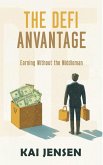 The DeFi Advantage (eBook, ePUB) The DeFi Advantage (eBook, ePUB)