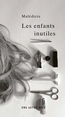 Les enfants inutiles (eBook, ePUB) - Malédicte