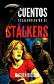 7 Cuentos Escalofriantes De Stalkers (eBook, ePUB)