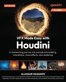 VFX Made Easy with Houdini (eBook, ePUB)