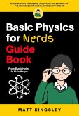Basic Physics for Nerds Guide Book (eBook, ePUB) Basic Physics for Nerds Guide Book (eBook, ePUB)