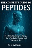 The Complate Guide To Peptides (eBook, ePUB)