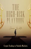 The High-Risk Playbook (eBook, ePUB) The High-Risk Playbook (eBook, ePUB)