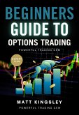 Beginners Guide to Options Trading (eBook, ePUB)