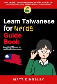 Learn Taiwanese for Nerds Guide Book (eBook, ePUB) Learn Taiwanese for Nerds Guide Book (eBook, ePUB)