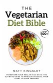 The Vegetarian Diet Bible (eBook, ePUB)