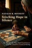 Stitching Hope in Silence (eBook, ePUB) Stitching Hope in Silence (eBook, ePUB)