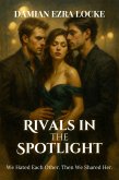 Rivals in the Spotlight (eBook, ePUB) Rivals in the Spotlight (eBook, ePUB)