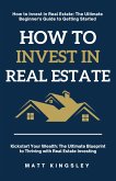 How to Invest in Real Estate (eBook, ePUB)