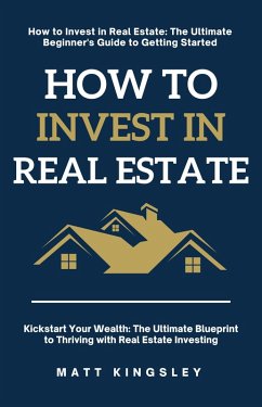Cover How to Invest in Real Estate (eBook, ePUB)