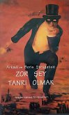 ZOR SEY TANRI OLMAK (eBook, ePUB)
