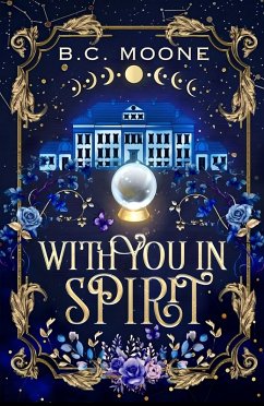 With You In Spirit (eBook, ePUB) - Moone, B. C