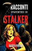 7 Racconti Spaventosi Di Stalker (eBook, ePUB)