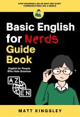 Basic English for Nerds Guide Book (eBook, ePUB) Basic English for Nerds Guide Book (eBook, ePUB)