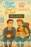 Flight Delay, Love On Time (eBook, ePUB) Flight Delay, Love On Time (eBook, ePUB)
