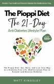 The Pioppi Diet The 21-Day Anti-Diabetes Lifestyle Plan (eBook, ePUB) The Pioppi Diet The 21-Day Anti-Diabetes Lifestyle Plan (eBook, ePUB)