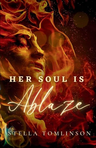 Her Soul Is Ablaze Her Soul Is Ablaze