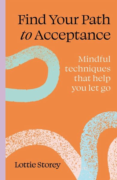 Find Your Path to Acceptance Find Your Path to Acceptance