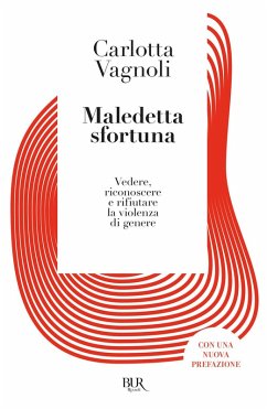 Maledetta sfortuna. Vedere, riconoscere e rifiutare la violenza di genere Cover Maledetta sfortuna. Vedere, riconoscere e rifiutare la violenza di genere