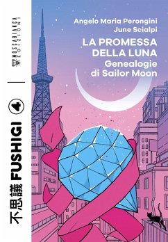 Cover La promessa della luna. Genealogie di Sailor Moon
